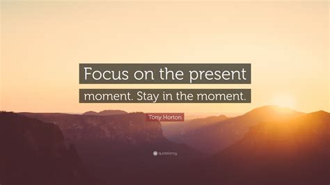 Focus On the Present
